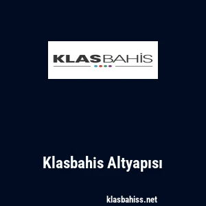 Klasbahis Altyapısı