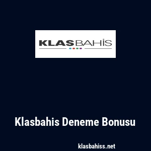 Klasbahis Deneme Bonusu