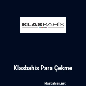 Klasbahis Para Çekme