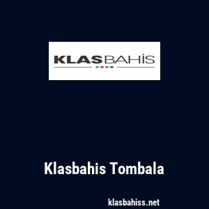 Klasbahis Tombala